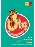 Ola in grupa mijlocie. 4-5 ani. Caiet de exercitii grafice suplimentare/***