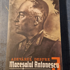 Adevarul despre Maresalul Antonescu vol. 3 Gheorghe Magherescu