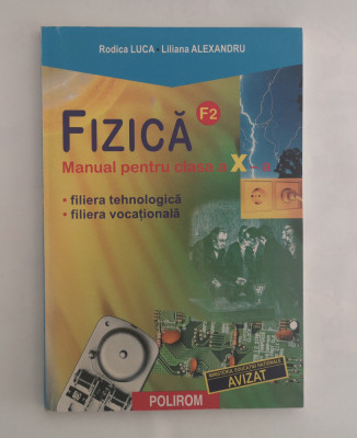 Fizica, manual clasa a X-a, Rodica Luca, Liliana Alexandru, 2000 foto