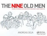 The Nine Old Men: Lessons, Techniques, and Inspiration from Disney&#039;s Great Animators