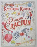 O DORINTA DE CRACIUN de KATHERINE RUNDELL , ilustratii de EMILY SUTTON 2019