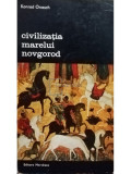 Konrad Onasch - Civilizatia marelui novgorod (editia 1975)