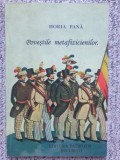 Horia Pană - Poveștile metafizicienilor (editia 2009) 138 pag, stare f buna