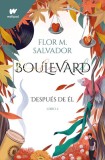 Boulevard 2: Despu
