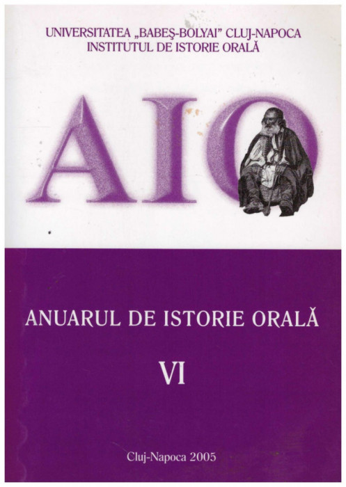 Institutul de istorie orala - Anuarul de istorie orala vol.VI - 129342