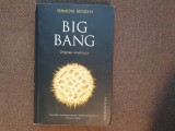 Simon Singh - Big Bang Originea Universului, Carti Stiinta Fizica, Editura Humanitas, 2012
