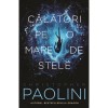 Calatori pe o mare de stele, Christopher Paolini, Rao, Fictiune, Romana, Coperta Brosata