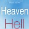 Heaven &amp; Hell: From God a Message of Faith: A Young Boy&#039;s Experience of Heaven and Hell
