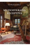 Muzicoterapia receptiva - Ioan-Bradu Iamandescu
