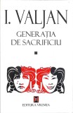 GENERATIA DE SACRIFICIU-I. VALJAN-358095