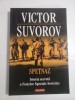 SPETNAZ - Istoria secreta a Fortelor Speciale Sovietice - VICTOR SUVOROV, Polirom, 2011