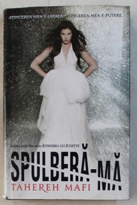 SPULBERA-MA de TAHEREH MAFI , 2011 foto