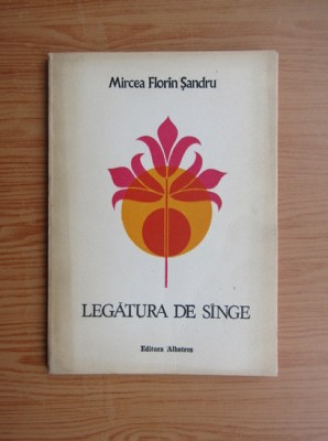 Mircea Florin Sandru - Legatura de sange foto