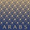 Arabs: A 3,000 Year History of Peoples, Tribes and Empires