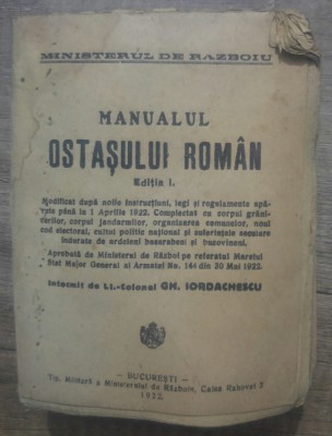 Manualul Ostasului Roman - Gh. Iordachescu// 1922 foto