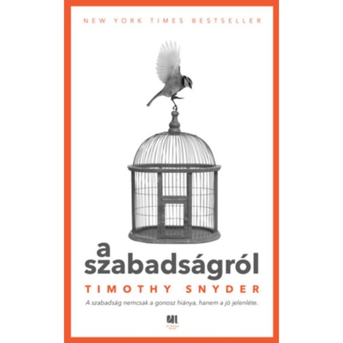 A szabads&aacute;gr&oacute;l - Timothy Snyder