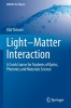 Light-Matter Interaction: A Crash Course for Students of Optics, Photonics and Materials Science