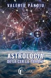 Astrologia de la Cer la Pamant - Valeriu Panoiu - Editura Eclipsa