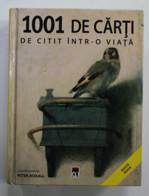 1001 DE CARTI DE CITIT INTR- O VIATA , coordonator PETER BOXALL , 2016 foto