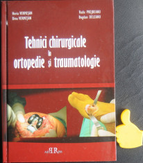 Tehnici chirurgicale in ortopedie si traumatologie Horia Vermesan Radu Prejbeanu foto