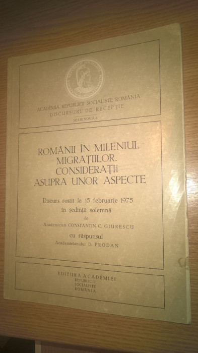 Romanii in mileniul migratiilor - discurs Constantin C. Giurescu (1975)