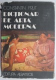 Dictionar Arta Moderna Constantin Prut - Carte Noua/Anticariat