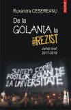 Cumpara ieftin De la Golania la rezist. Jurnal civic 2017-2019/Ruxandra Cesereanu