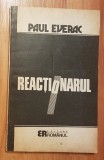 Reactionarul de Paul Everac