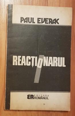 Reactionarul de Paul Everac foto