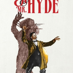 The Strange Case of Dr. Jekyll and Mr. Hyde: The Original 1886 Edition