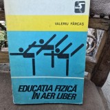 Valeriu Farcas - Educatia fizica in aer liber