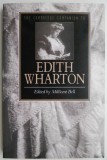 The Cambridge Companion to Edith Wharton &ndash; Millicent Bell - Carte in Engleza