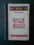 Cumpara ieftin IOAN LUPAS - CARTE DE ISTORIE BISERICEASCA ILUSTRATA (1933, lipsa 7 planse)