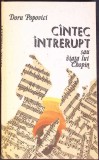 CANTEC INTRERUPT SAU VIATA LUI CHOPIN-DORU POPOVICI-349959
