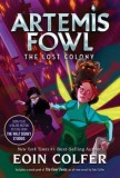 The Lost Colony (Artemis Fowl, Book 5)