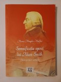 Mara Magda Maftei - Semnificația operei lui Adam Smith: interpretări actuale
