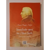 Mara Magda Maftei - Semnificația operei lui Adam Smith: interpretări actuale