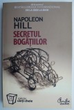 Secretul bogatiilor - Napoleon Hill - Dezvoltare Personala, Carte inspirata din bestsellerul Gandeste si vei fi bogat