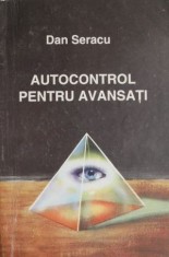 Autocontrol pentru avansati &ndash; Dan Seracu