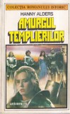 Hanny Alders - Amurgul Templierilor