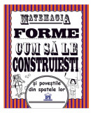 Matemagia - Forme: Cum să le construiești și poveștile din spatele lor - Paperback brosat - Felicia Law, Steve Way - Didactica Publishing House