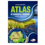 Atlas geografic al Romaniei pentru clasa a 4-a - Manuela Popescu