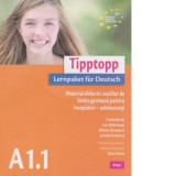 Tipptopp A1.1 - Material didactic auxiliar de limba germana pentru incepatori - adolescenti - Silvia Florea