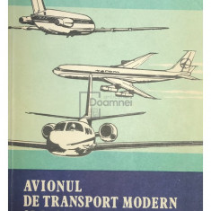 V. Gavrilu - Avionul de transport modern și instalațiile de la bord (editia 1983)