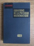 Equations de la physique mathematique / S. Godounov