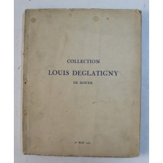 COLLECTION LOUIS DEGLATIGNY DE ROUEN , 1937