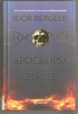 Igor Bergler-Apocalipsa dupa Charles