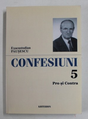 EXACUSTODIAN PAUSESCU - CONFESIUNI , VOLUMUL 5 : PRO SI CONTRA , 2015 , BLOCUL DE FILE CU PATA , DEDICATIE * foto