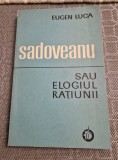 Sadoveanu sau elogiul ratiunii Eugen Luca cu autograf
