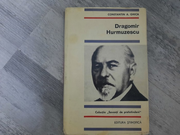 Dragomir Hurmuzescu de Constantin A.Ghica